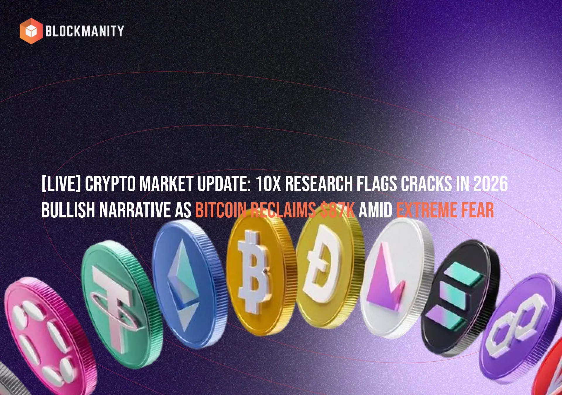 [LIVE] Pembaruan Pasar Crypto: 10x Penelitian Membentangkan Narasi Bullish 2026 saat Bitcoin Merebut Kembali $87K A...