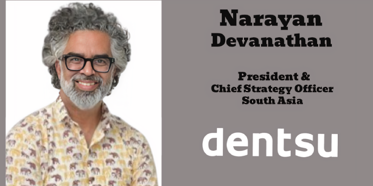 Teknologi adalah pisau bermata dua yang membuatnya lebih mudah dan lebih kompleks pada saat yang sama untuk meraih kesuksesan dan pertumbuhan di era ini: Narayan Devanathan, dentsu
